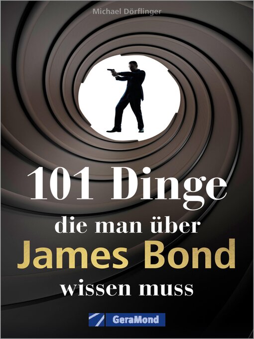Title details for 101 Dinge, die man über James Bond wissen muss by Michael Dörflinger - Available